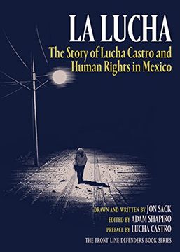 portada La Lucha: The Story of Lucha Castro and Human Rights in Mexico 