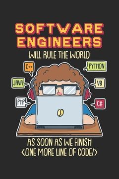 portada Software Engineers Will Rule The World As Soon As: 120 Pages I 6x9 I Dot Grid (in English)