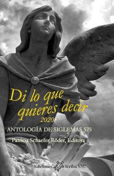 portada Di lo que Quieres Decir 2020: Antología de Siglemas 575 (in Spanish)
