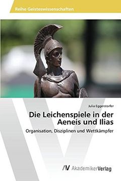 portada Die Leichenspiele in der Aeneis und Ilias