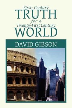 portada first-century truth for a twenty-first century world