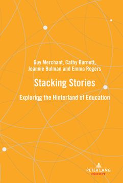 portada Stacking stories: Exploring the hinterland of education (in English)