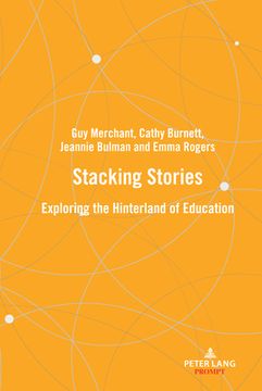 portada Stacking stories: Exploring the hinterland of education (en Inglés)