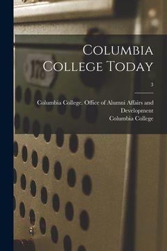portada Columbia College Today; 3 (en Inglés)