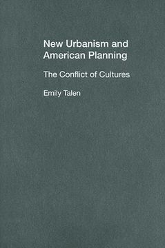 portada new urbanism and american planning: the conflict of cultures (in English)