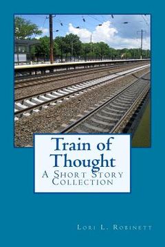 portada Train of Thought: A Short Story Collection (en Inglés)
