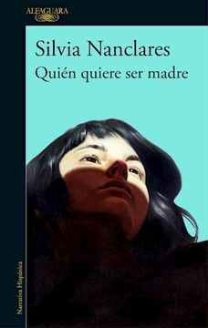 portada Quién quiere ser madre (in Spanish)