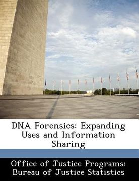 portada dna forensics: expanding uses and information sharing (in English)