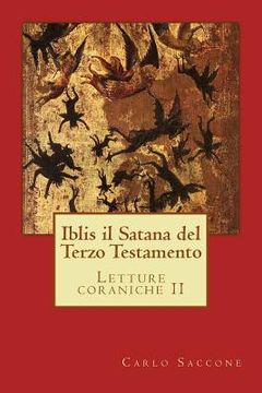 portada Iblis il Satana del Terzo Testamento: Letture coraniche II (en Italiano)