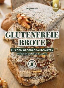 portada Glutenfreie Brote aus dem Brotbackautomaten (en Alemán)