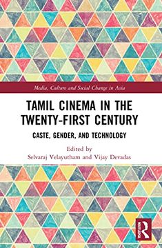 portada Tamil Cinema in the Twenty-First Century: Caste, Gender and Technology (Media, Culture and Social Change in Asia) (en Inglés)