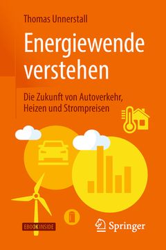 portada Energiewende Verstehen: Die Zukunft von Autoverkehr, Heizen und Strompreisen (en Alemán)