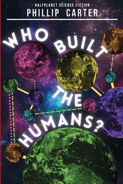 portada Who Built The Humans? (en Inglés)