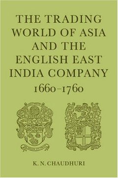 portada Trading World Asia eng East India co: 1660-1760 (in English)