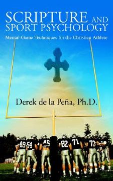 portada scripture and sport psychology: mental-game techniques for the christian athlete (en Inglés)