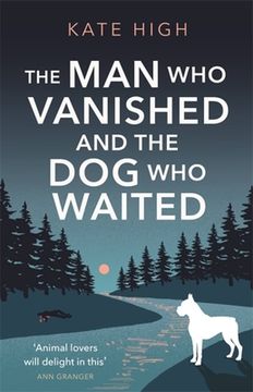 portada The Man Who Vanished and the Dog Who Waited