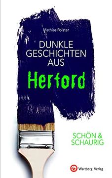 portada Schön & Schaurig - Dunkle Geschichten aus Herford (Geschichten und Anekdoten) (en Alemán)