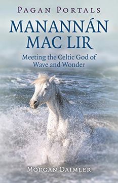 portada Pagan Portals - Manannan mac Lir: Meeting the Celtic god of Wave and Wonder (en Inglés)