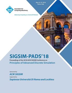 portada Sigsim-Pads '18: Proceedings of the 2018 acm Sigsim Conference on Principles of Advanced Discrete Simulation (en Inglés)