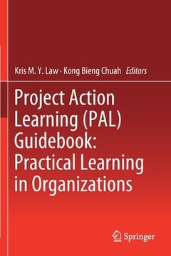 portada Project Action Learning (Pal) Guidebook: Practical Learning in Organizations (in English)