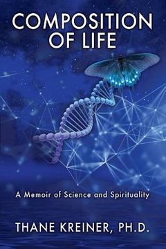 portada Composition of Life: A Memoir of Science and Spirituality (en Inglés)
