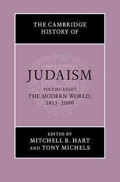 portada The Cambridge History of Judaism: Volume 8, the Modern World, 1815–2000 (en Inglés)