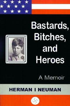 portada bastards, bitches, and heroes: a memoir (en Inglés)