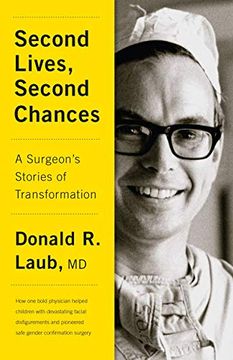 portada Second Lives, Second Chances: A Surgeon's Stories of Transformation (en Inglés)