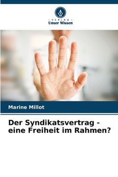 portada Der Syndikatsvertrag - eine Freiheit im Rahmen? (in German)
