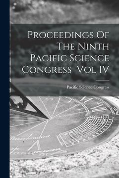 portada Proceedings Of The Ninth Pacific Science Congress Vol IV (in English)