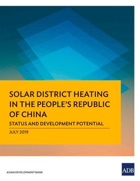 portada Solar District Heating in the People's Republic of China: Status and Development Potential (en Inglés)