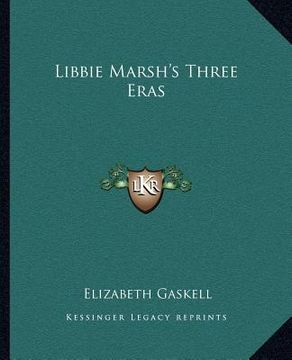 portada libbie marsh's three eras (in English)
