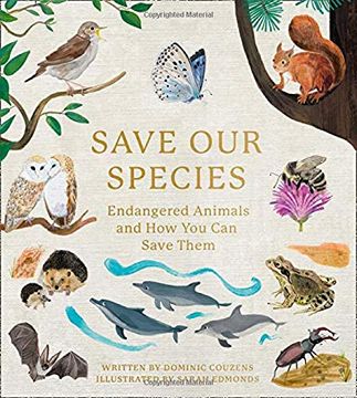 portada Save our Species: Endangered Animals and how you can Save Them 