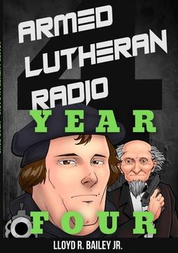 portada Armed Lutheran Radio - Year Four (en Inglés)