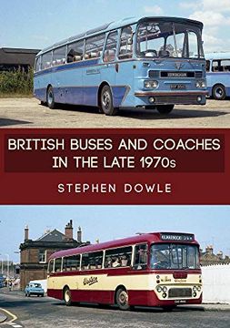 portada British Buses and Coaches in the Late 1970s (en Inglés)