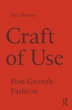 portada Craft of Use: Post-Growth Fashion