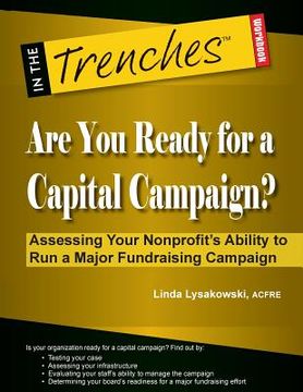 portada Are You Ready for a Capital Campaign? Assessing Your Nonprofit's Ability to Run a Major Fundraising Campaign (in English)