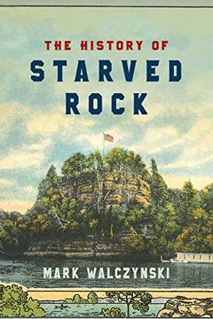 portada The History of Starved Rock (in English)