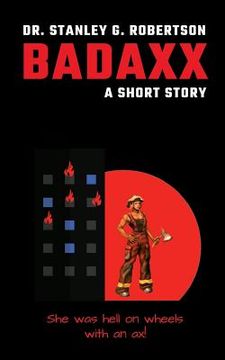 portada Badaxx: A Short Story (en Inglés)