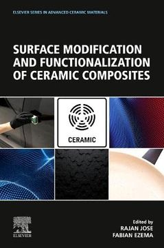 portada Surface Modification and Functionalization of Ceramic Composites (Elsevier Series in Advanced Ceramic Materials) (en Inglés)