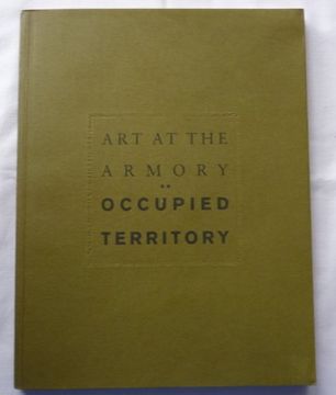 portada Art at the Armory: Occupied Territory (en Inglés)