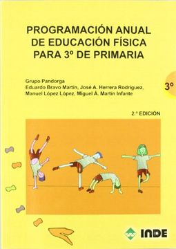 Programación anual de Educación Física para 3º de Primaria (Educación Física. Programación y diseño curricular en Primaria)