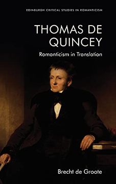 portada Thomas de Quincey, Dark Interpreter: Romanticism in Translation (Edinburgh Critical Studies in Romanticism) (en Inglés)