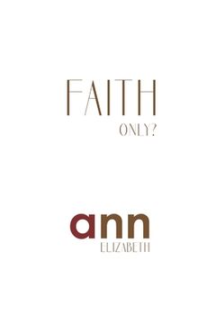 portada Faith Only - Ann Elizabeth (in English)