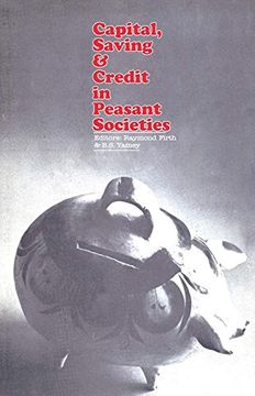 portada Capital, Saving and Credit in Peasant Societies (en Inglés)