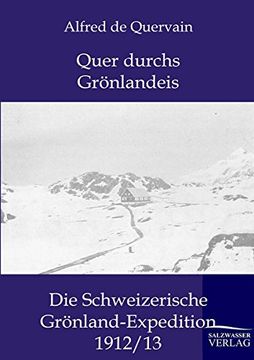 portada Quer Durchs Grönlandeis: Die Schweizerische Grönland-Expedition 1912 