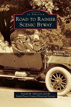 portada Road to Rainier Scenic Byway (Images of America (Arcadia Publishing)) (in English)