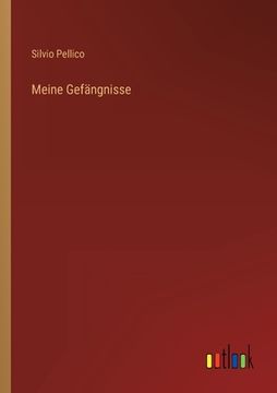 portada Meine Gefängnisse (in German)