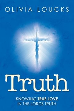 portada Truth: Knowing true love in the Lords truth (en Inglés)