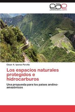 portada los espacios naturales protegidos e hidrocarburos (in Spanish)